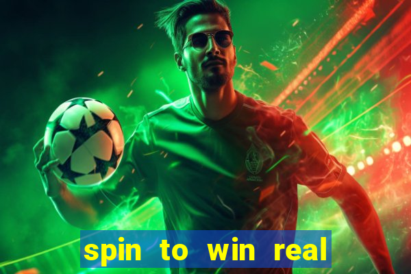 spin to win real cash game