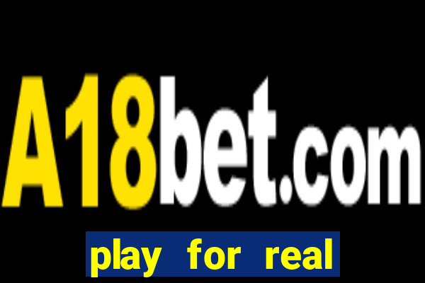 play for real money online slots