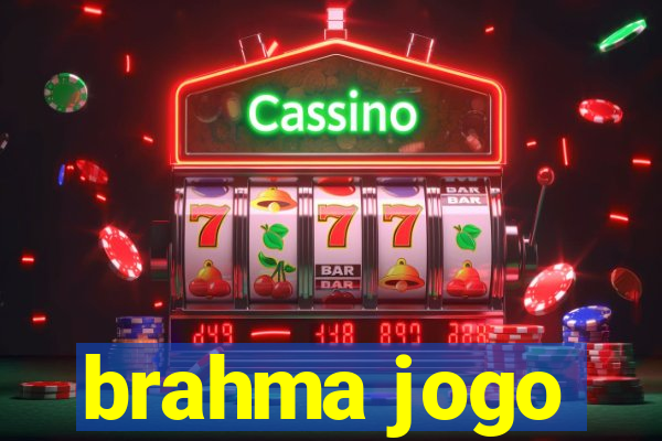 brahma jogo