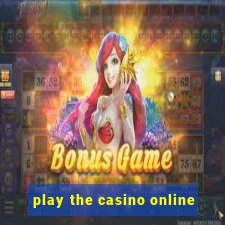 play the casino online