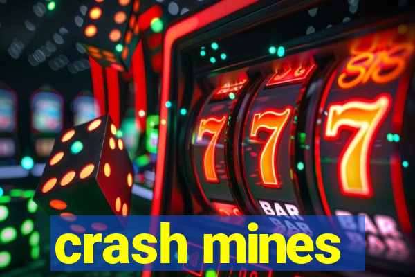 crash mines