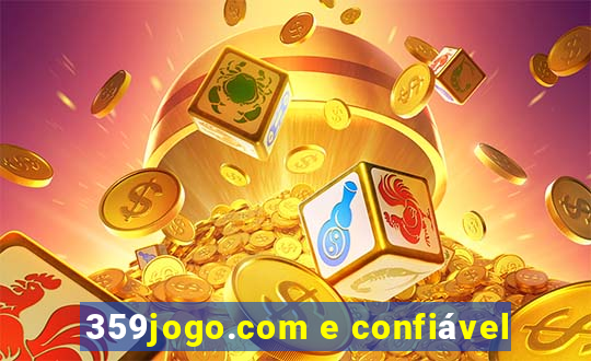 359jogo.com e confiável