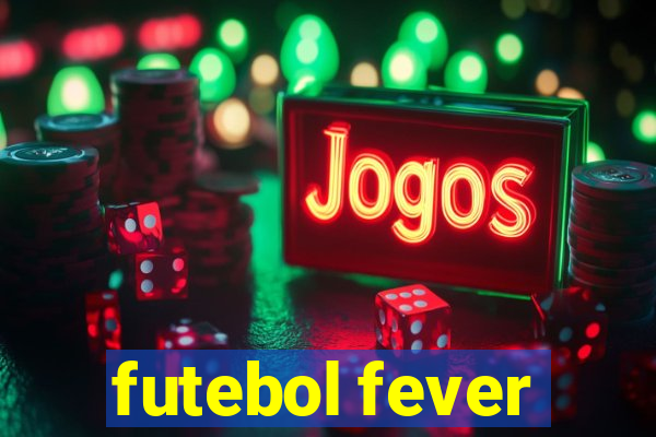 futebol fever