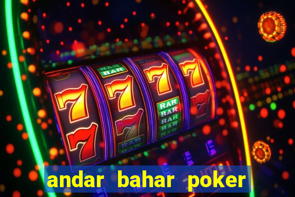 andar bahar poker online game