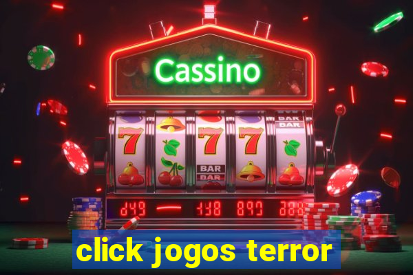 click jogos terror