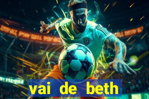 vai de beth gusttavo lima