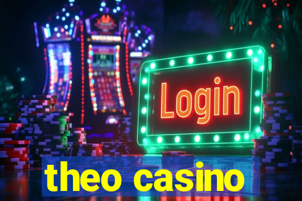 theo casino