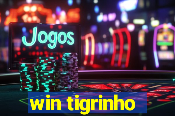 win tigrinho