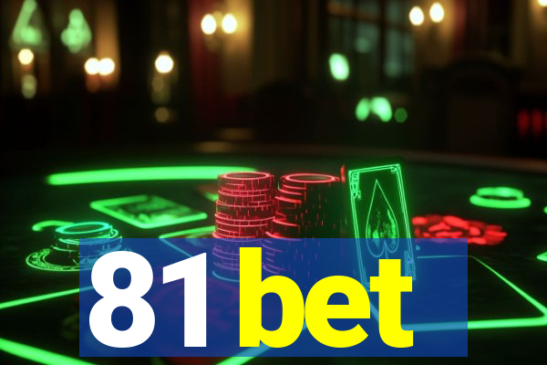 81 bet