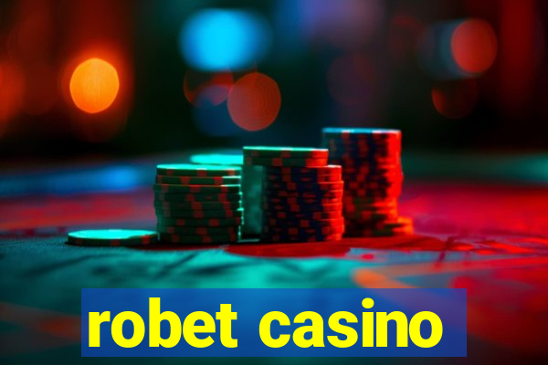 robet casino