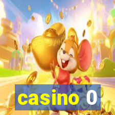 casino 0