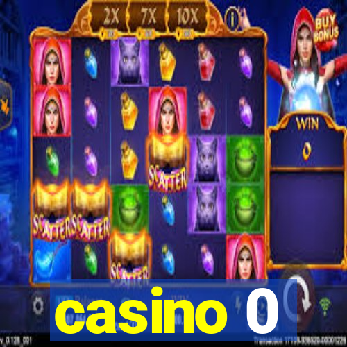 casino 0