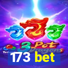 173 bet