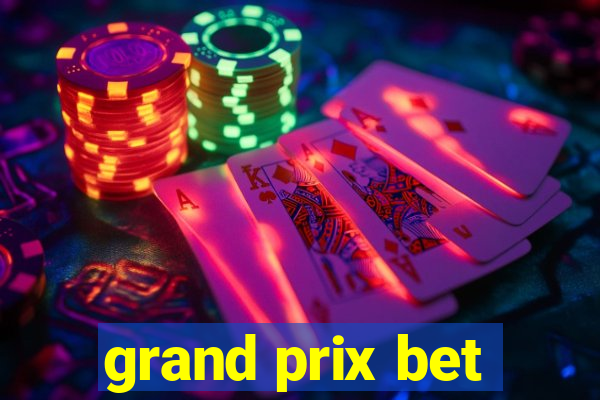 grand prix bet