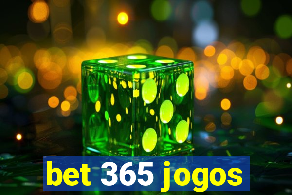 bet 365 jogos