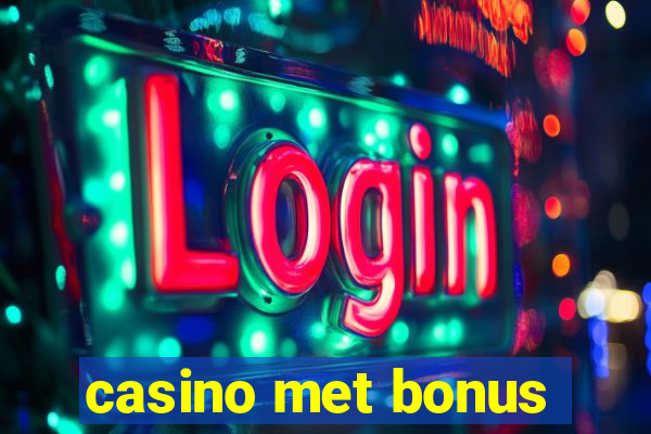 casino met bonus