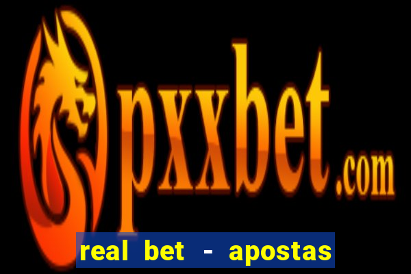 real bet - apostas esportivas e jogos online