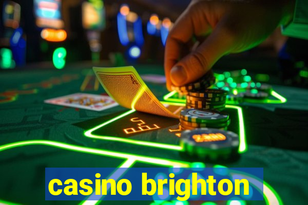 casino brighton