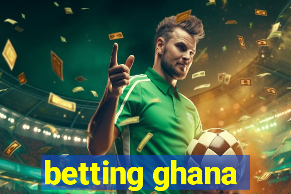 betting ghana