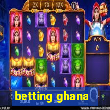 betting ghana