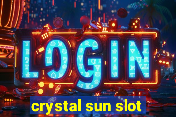 crystal sun slot