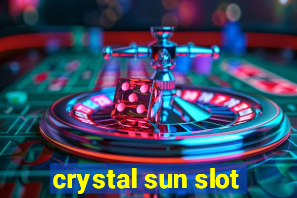 crystal sun slot