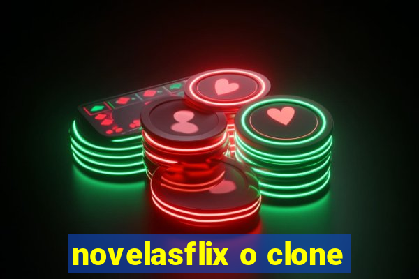 novelasflix o clone