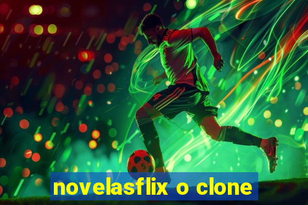 novelasflix o clone