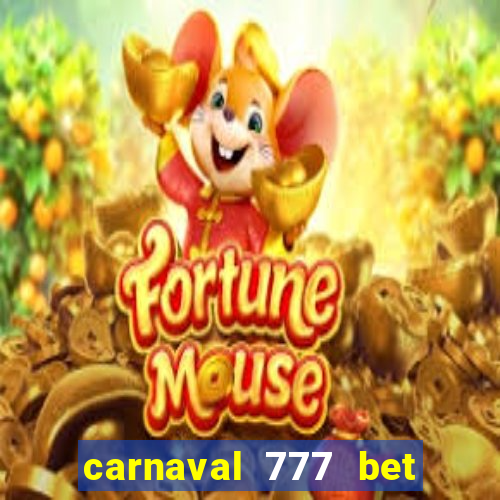 carnaval 777 bet paga mesmo