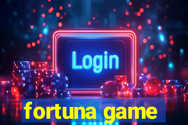 fortuna game