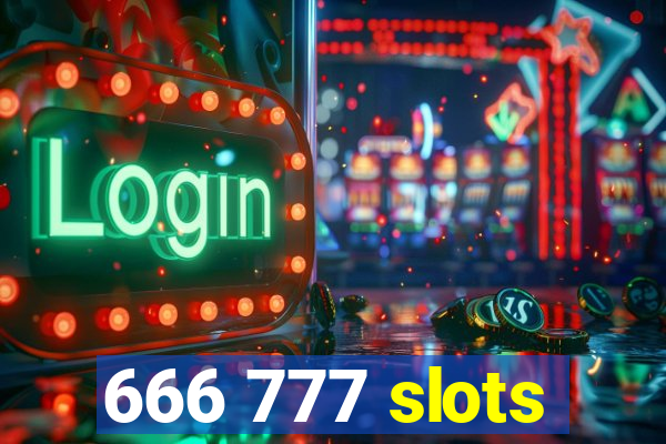 666 777 slots