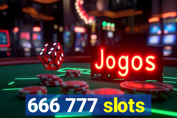 666 777 slots