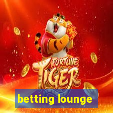 betting lounge