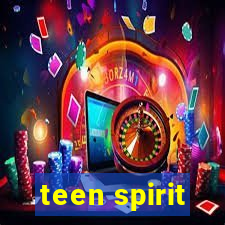 teen spirit