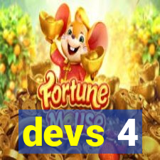 devs 4