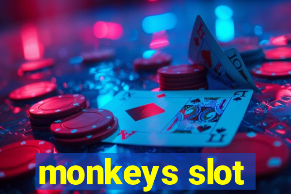 monkeys slot