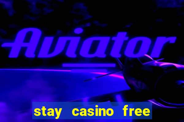 stay casino free spins 2021