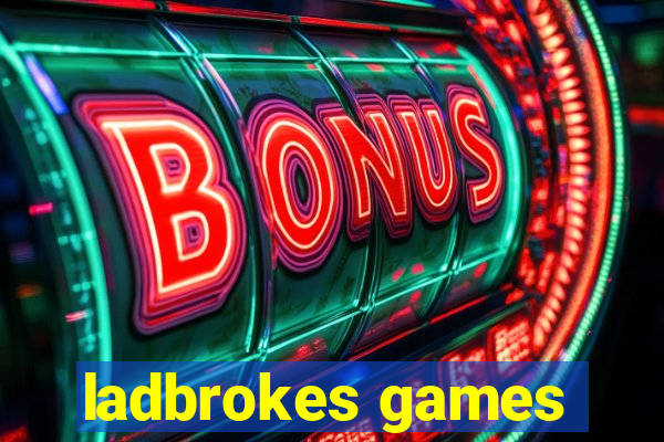 ladbrokes games