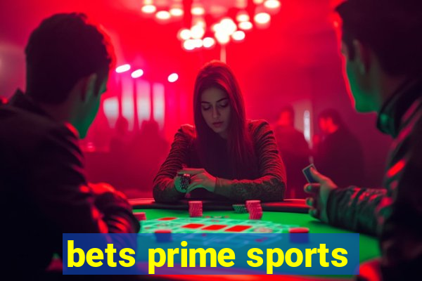 bets prime sports