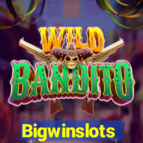 Bigwinslots