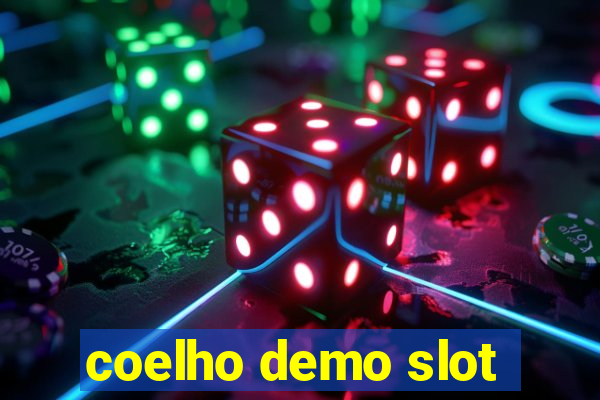 coelho demo slot