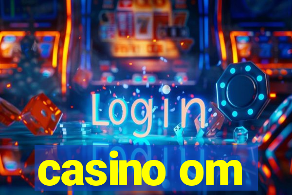 casino om