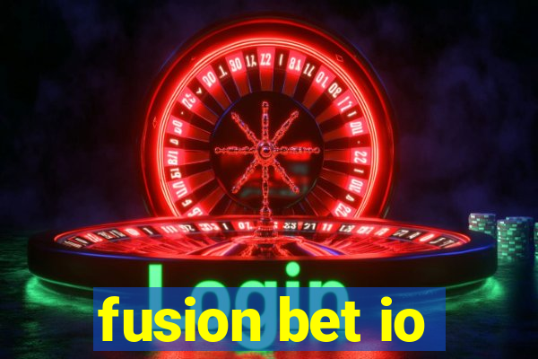 fusion bet io