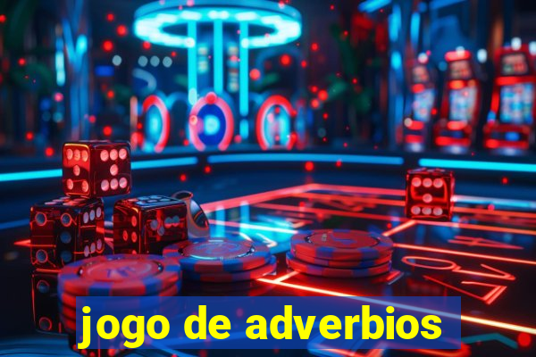 jogo de adverbios