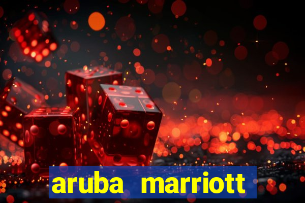 aruba marriott hotel stellaris casino