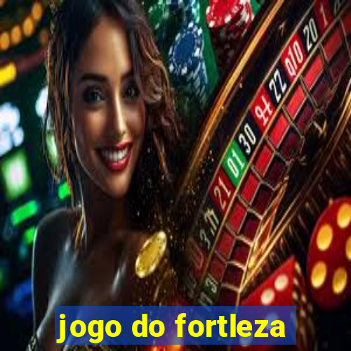 jogo do fortleza