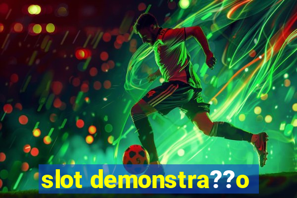 slot demonstra??o