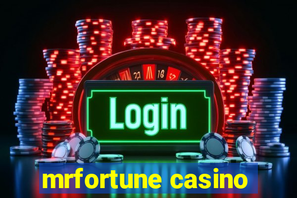 mrfortune casino