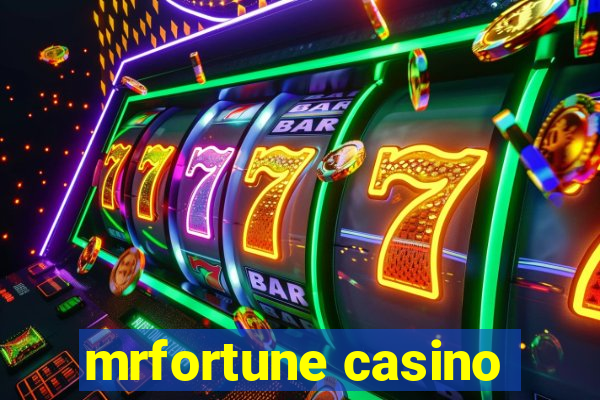 mrfortune casino