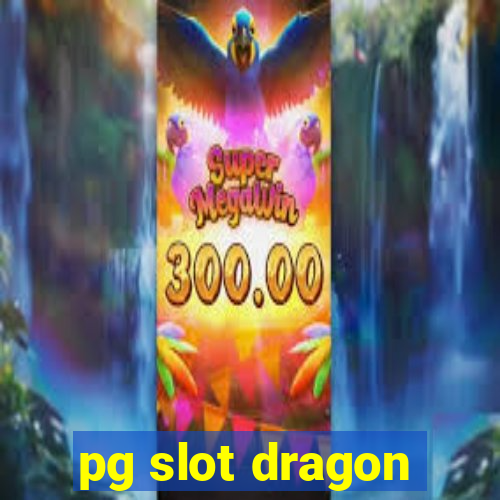 pg slot dragon